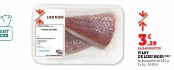 Super U Filet de lieu noir offre