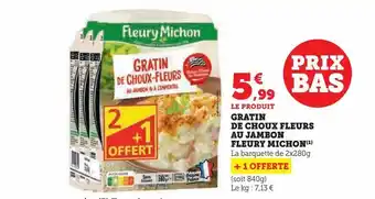 Super U Gratin de choux fleurs au jambon fleury michon offre