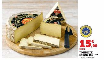 Super U Tomme de savoie igp offre