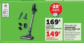 Super U Aspirateur balai x-pert 6.60 offre