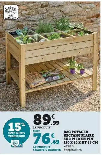 Super U Bac potager rectangulaire sur pied en pin 120 x 80 x ht 88 cm - 250 l offre