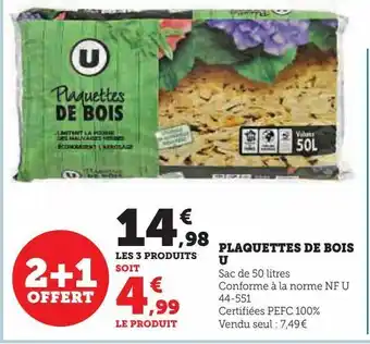 Super U Plaquettes de bois u offre
