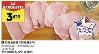 Leader Price Porc longe tranchée fin offre