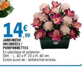 E.Leclerc Jardiniére Orchidées/Pomponnettes offre