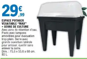 E.Leclerc Espace Potager Veg&Table"Max" offre