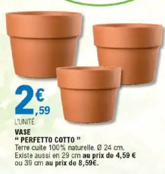 E.Leclerc Vase "Perfetto Cotto" offre