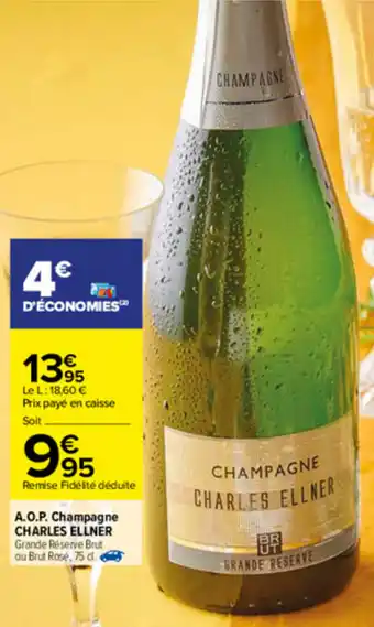 Carrefour A.O.P Champagne Charles Ellner offre