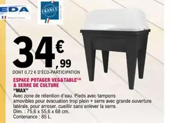 E.Leclerc Espace Potager Veg&Table & Serre de Culture Max offre