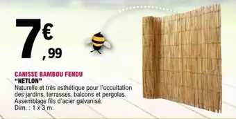 E.Leclerc Canisse Bambou Fendu Netlon offre
