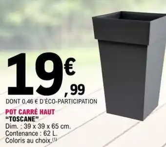 E.Leclerc Pot Carré Haut Toscane offre