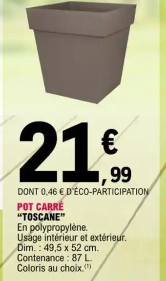 E.Leclerc Pot Carré Toscane offre