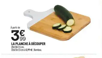 Centrakor La Planche à Découper offre
