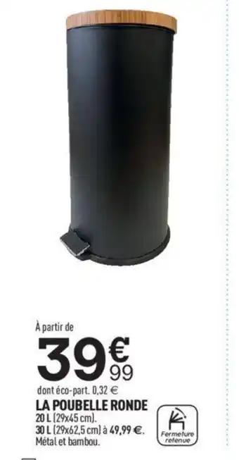 Centrakor La Poubelle Ronde offre