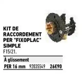 Brico Cash Kit de Raccordement Per Fixoplac Simple offre