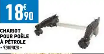 Brico Cash Chariit Pour Poele a Pétrole offre