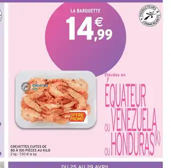 Intermarché Crevettes cuites de 80 a 100 Pieces au kilo offre