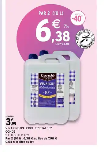 Intermarché Vinaigre d'alcool cristal 10 conde offre