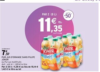 Intermarché Pur jus d'Orange sans pulpe joker offre