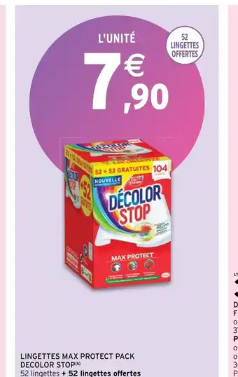 Intermarché Lingettes max protect pack decolor stop offre
