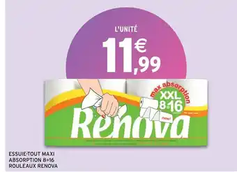 Intermarché Essuie tout maxi absorption + 16 rouleaux renova offre