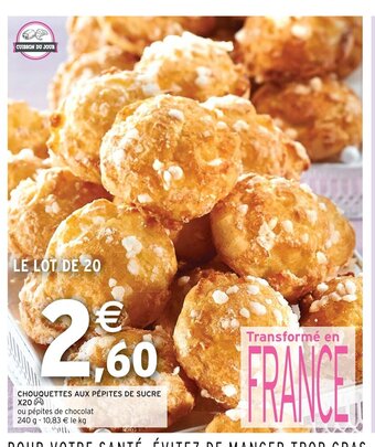 Intermarché Chouquettes aux pepites de sucre x20 offre