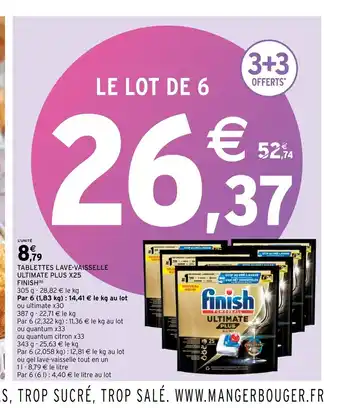 Intermarché Tablettes lave vaisselle ultimate plus x25 finish offre