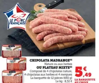 Super U Chipolata madrange offre