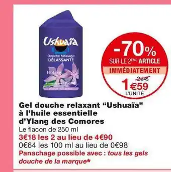 Monoprix Gel douche relaxant "Ushuaïa" à l'huile essentielle d'Ylang des Comores Monoprix offre