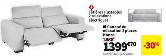 Conforama Monza canape de relaxation 3 places offre