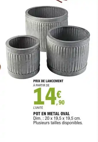 E.Leclerc Pot En Metal Oval offre