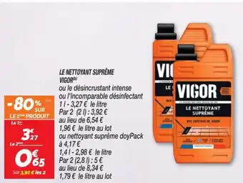 Le nettoyant suprême VIGOR