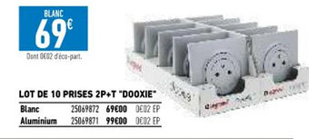 Lot De 10 Prises 2P+T "dooxie"