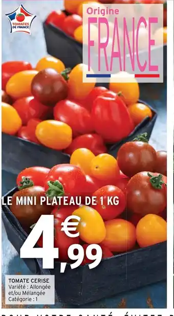 Intermarché Hyper Tomate cerise offre