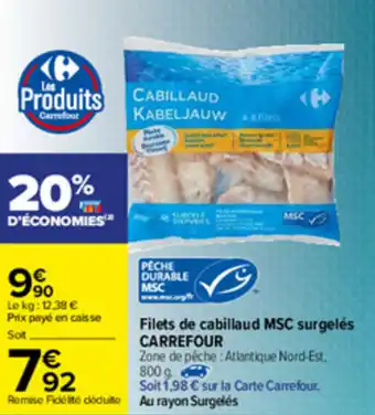 Carrefour Filets De Cabillaud MSC Sugelés offre