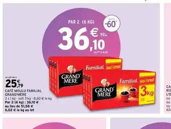 Intermarché Hyper Cafe moulu familial grand mere offre