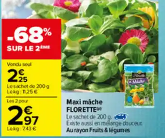 Carrefour Maxi Mâche Florette offre