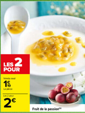 Carrefour Fruit De La Passion offre