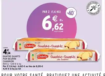 Intermarché Hyper Quatre quarts pur beurre chabrior offre