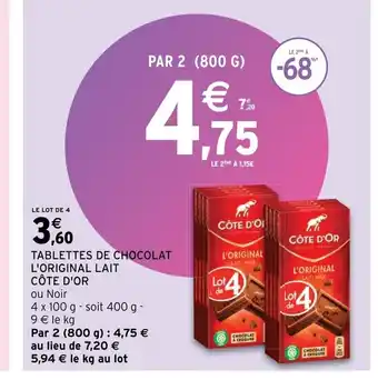 Intermarché Hyper Tablettes de chocolat l'Original lait cote d'Or offre