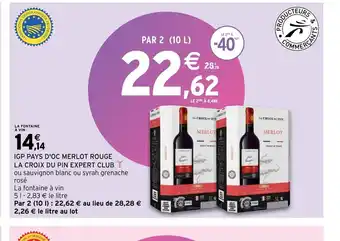 Intermarché Hyper IGP pays d'Oc merlot rouge la croix du pin expert club offre