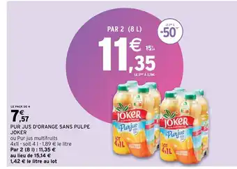 Intermarché Hyper Pur jus d'orange sans pulpe joker offre