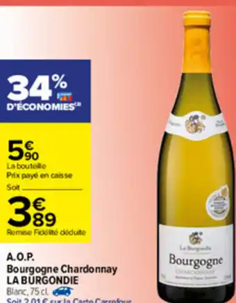 Carrefour A.O.P.Bourgogne Chardonnay offre