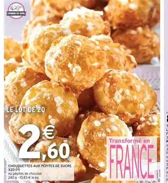 Intermarché Hyper Chouquettes aux pepites de sucre offre