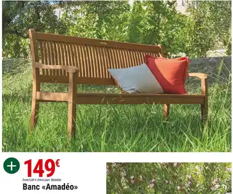 Gamm vert Banc amadéo offre