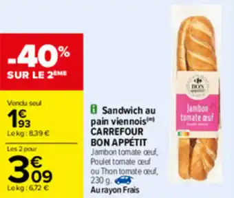 Carrefour Sandwich Au Pain Viennois offre