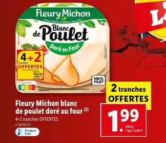 Lidl Fleury michon blanc de poulet doré au four offre