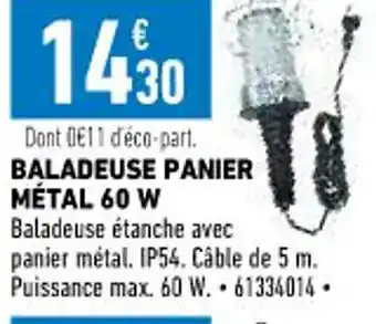 Baladeuse Panier Métal 60 W