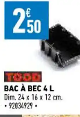 Bac à Bec 4 L