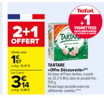Carrefour Tartare offre