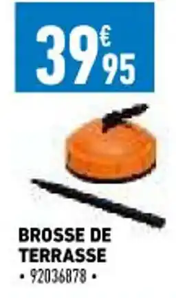 Brico Cash Brosse De Terrasse offre